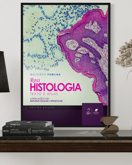Ross - Histologia - Texto e Atlas - 7ª Edição - Estante Digital