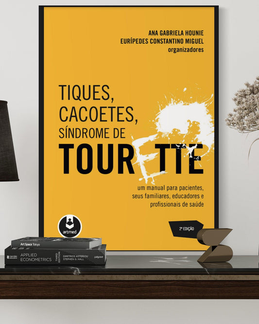 Tiques, Cacoetes, Síndrome de Tourette - 2ª Edição - Estante Digital