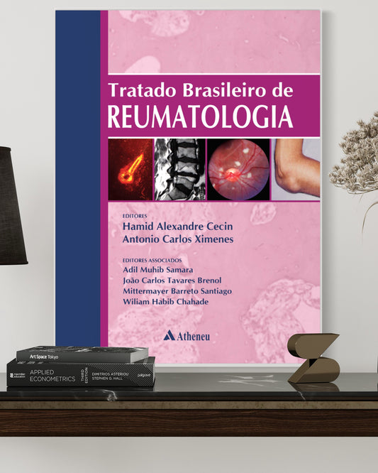 Tratado Brasileiro de Reumatologia - 1ª Edição - Estante Digital