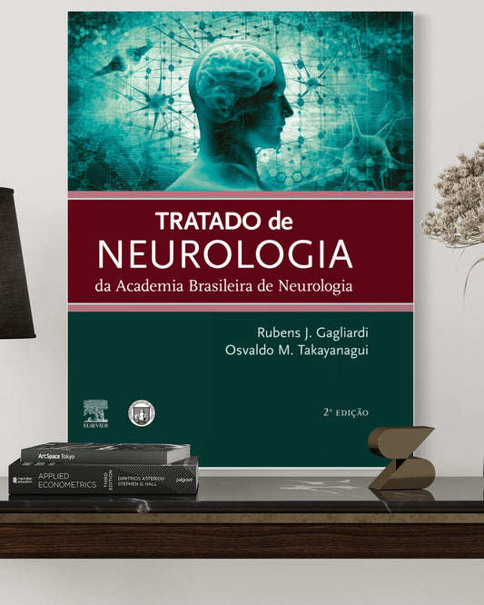 Tratado De Neurologia Da Academia Brasileira - 2ª Edição - Estante Digital