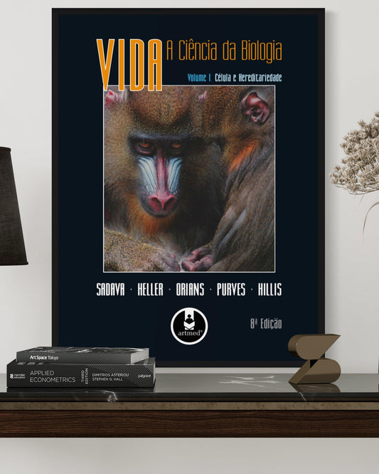 Vida - A Ciência da Biologia - Vol I - Célula e Hereditariedade - 8ª Edição - Estante Digital