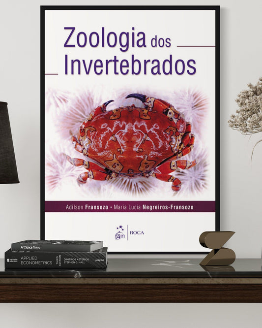 Zoologia dos Invertebrados - 1ª Edição - Estante Digital