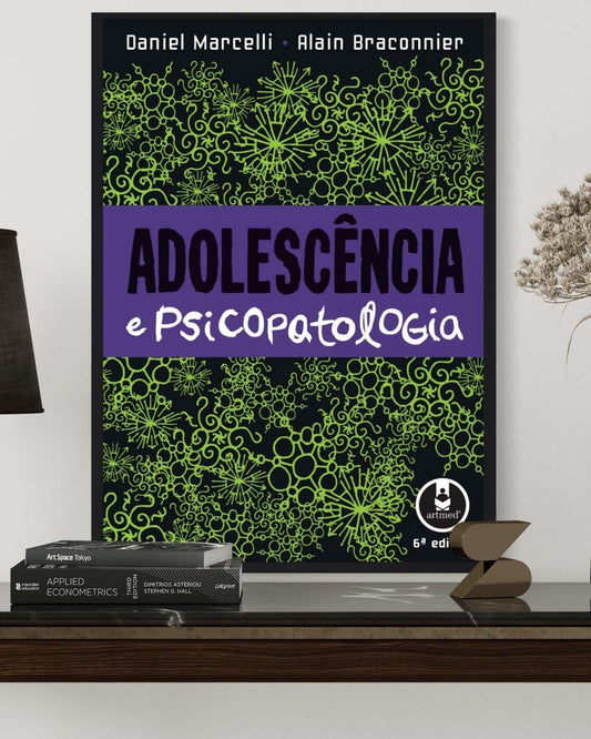 Adolescência e Psicopatologia - 6ª Edição - Estante Digital