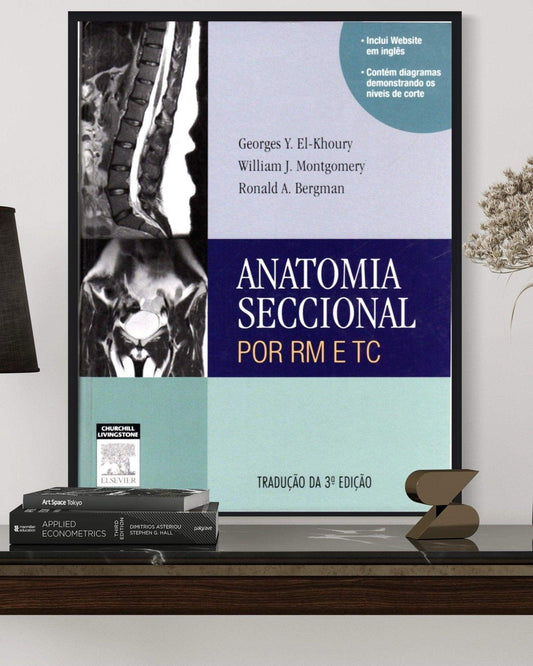 Anatomia Seccional Por Rm E Tc - 3ª Edição - Estante Digital